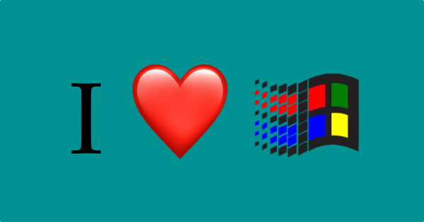 I &lt;3 Windows